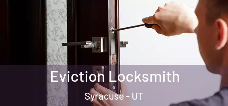  Eviction Locksmith Syracuse - UT